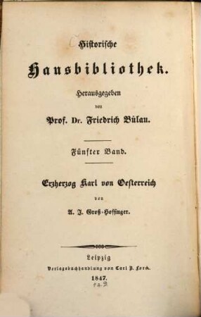 Erzherzog Karl von Oesterreich und die Kriege von 1792 - 1815