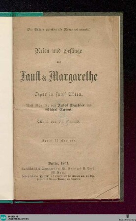 Arien und Gesänge aus Faust & Margarethe : Oper in fünf Akten