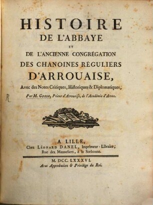 Histoire de l'abbaye ... des chanoines réguliers d'Arrouaise