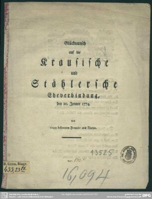 Glückwunsch auf die Krausische und Stählersche Eheverbindung : den 20. Jenner 1774