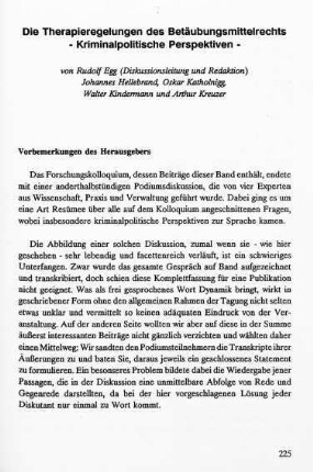 225-252, Die Therapieregelungen des Betäubungsmittelrechts - Kriminalpolitische Perspektiven