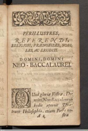 Perillustres, Reverendi, Religiosi, Prænobiles, Nobiles, Ac Eruditi. Domini, Domini Neo-Baccalaurei.