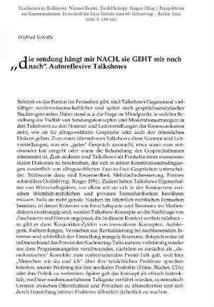 “die sendung hängt mir NACH, sie GEHT mir noch nach”. Autoreflexive Talkshows