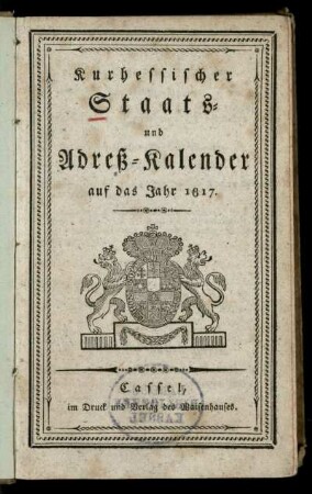 1817: Kurhessischer Staats- und Adreß-Kalender : auf das Jahr ...