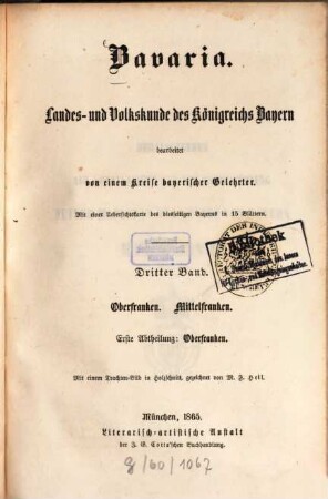 Bavaria : Landes- und Volkskunde des Königreichs Bayern ; mit einer Uebersichtskarte des diesseitigen Bayerns in 15 Blättern, 3,1 = 7. - 8. Buch. Oberfranken, Mittelfranken ; Abth. 1, Oberfranken