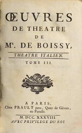 Oeuvres De Theatre De Mr. De Boissy, 3. Theatre Italien ; [1]