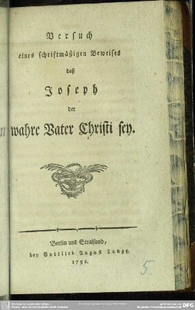 Versuch eines schriftmäßigen Beweises, daß Joseph der wahre Vater Christi sey