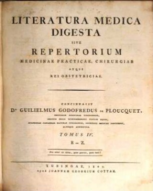 Literatura medica digesta sive repertorium medicinae practicae, chirurgiae atque rei obstetriciae. 4, R - Z