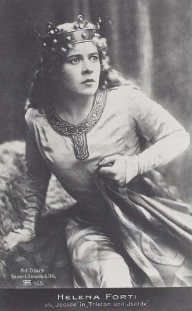 Helena Forti als Isolde : Helena Forti als Isolde in "Tristan und Isolde" von Richard Wagner. Königliche Hofoper Dresden, 1916. Fotografie (Weltpostkarte) von Adolf Dous