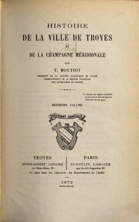 Histoire de la ville de Troyes et de la Champagne Méridionale par T. Boutiot, 2