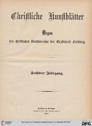 6: Christliche Kunstblätter: Organ des Christlichen Kunstvereins der Erzdiözese Freiburg
