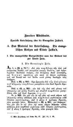 A. Das Material der Untersuchung. Die evangelischen Notizen und Citate Justin's.