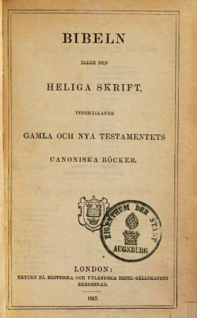 Bibeln eller den Heliga Skrift, innehållande Gamla och Nya Testamentets canoniska böcker