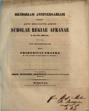 Memoriam anniversariam dedicatae ante hos ... annos Scholae Regiae Afranae ... pie celebrandam indicit, 1850