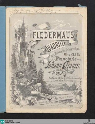 Fledermaus-Quadrille : nach Motiven der gleichnamigen Operette; für Pianoforte; op. 363