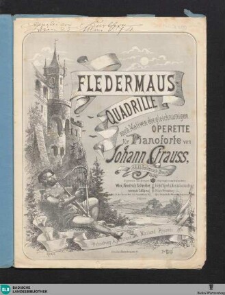 Fledermaus-Quadrille : nach Motiven der gleichnamigen Operette; für Pianoforte; op. 363