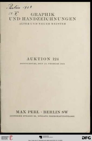 Graphik und Handzeichnungen alter und neuer Meister : Auktion ... Donnerstag, den 23. Februar 1928 (Katalog NR. 124)