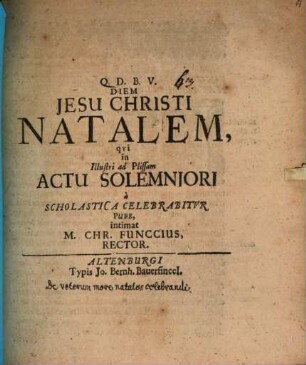 Diem Jesu Christi natalem ... intimat M. Chr. Funccius : [praefatus de Veterum more natales celebrandi]