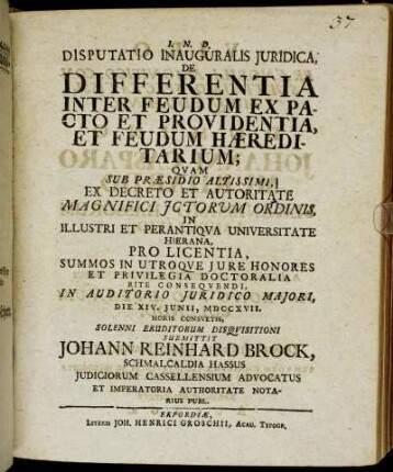 Disputatio Inauguralis Juridica, De Differentia Inter Feudum Ex Pacto Et Providentia, Et Feudum Hæreditarium