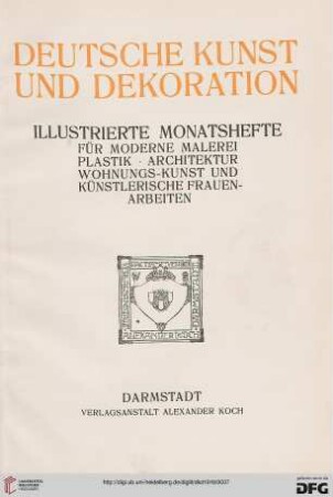 42: Deutsche Kunst und Dekoration: illustr. Monatshefte für moderne Malerei, Plastik, Architektur, Wohnungskunst u. künstlerisches Frauen-Arbeiten