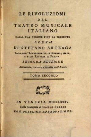 Le Rivoluzioni Del Teatro Musicale Italiano Dalla Sua Origine Fino Al Presente. 2