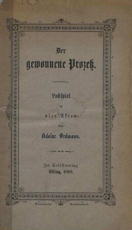 Der gewonnene Prozess : Lustspiel in vier Akten