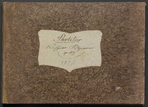 Potpourris, orch, op. 127, HenK 127 - BSB Mus.Schott.Ha 1845-3 : [label on cover:] Partitur // Küffner Potpurri [!] // op 127