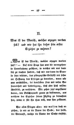 Was ist der Mensch, welcher erzogen werden soll? und wie hat ihn daher sein erster Erzieher zu nehmen?