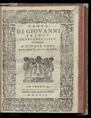 Giovanni Priuli: Il secondo libro de madrigali. A cinque voci ... Canto