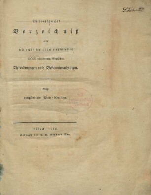 Chronologisches Verzeichniß aller seit 1655 bis 1816 einschließlich hieselbst erschienenen öffentlichen Verordnungen und Bekanntmachungen : nebst vollständigen Sach-Registern