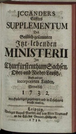 11: Jccanders ... Supplementum Des Geistlich-Gesammten Itzt-lebenden Ministerii Im Churfürstenthum Sachsen, Und incorporirten Landen