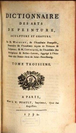 Dictionnaire Des Arts De Peinture, Sculpture et Gravure. 3