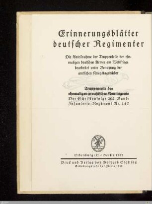 Geschichte des Infanterie-Regiments Generalfeldmarschall von Hindenburg (2. Masurisches) Nr. 147 im Weltkriege : bearbeitet nach den amtlichen Kriegstagebüchern und Berichten von Mitkämpfern