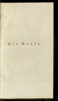 Die Maske.