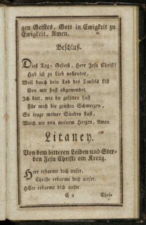 Litaney. Von dem bitteren Leiden und Sterben Jesu Christi am Kreuz. - Litaney von den göttlichen Vollkommenheiten.