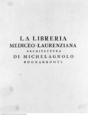 La Libreria Mediceo-Laurenziana., Titel