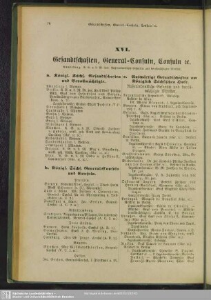 XVI. Gesandtschaften, General-Consuln, Consuln [et]c.