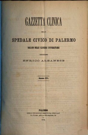 Gazzetta clinica dello Spedale Civico di Palermo : organo delle Cliniche Universitarie, 4. 1872