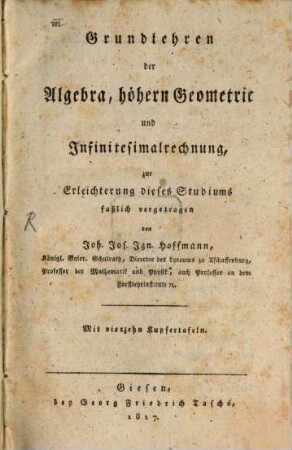 Grundlehren der Algebra, höhern Geometrie und Infinitesimalrechnung