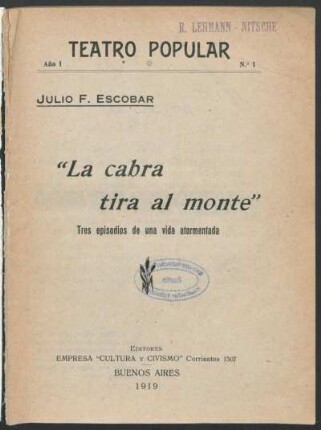 1.1919=Nr. 1: La cabra tira al monte : tres episodios de una vida atormentada