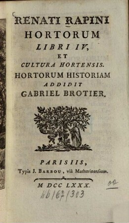 Renati Rapini quatuor hortorum libri IV, et cultura hortensis