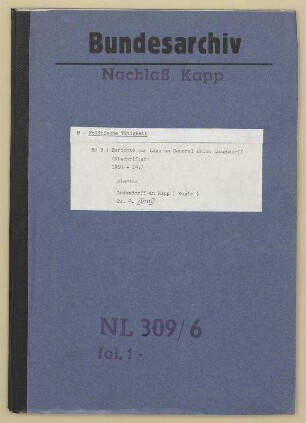 Berichte zur Lage an General Erich Ludendorff (Abschriften)