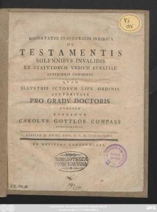 Dissertatio Inavgvralis Ivridica De Testamentis Solennibvs Invalidis Ex Statvtorvm Vrbivm Lvsatiae Svperioris Consensv