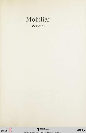 Mobiliar (Stilmöbel) (Nr. 209-237)