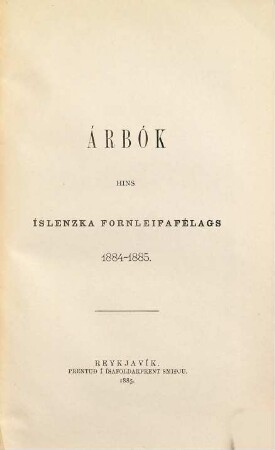 Árbók hins Íslenzka Fornleifafélags. 1884/85