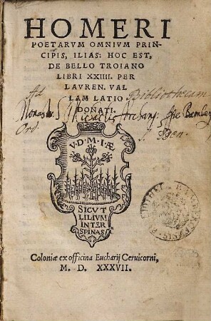 Homeri Poetarvm Omnivm Principis, Ilias : Hoc Est, De Bello Troiano Libri XXIIII