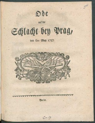 Ode auf die Schlacht bey Prag, den 6ten May 1757.