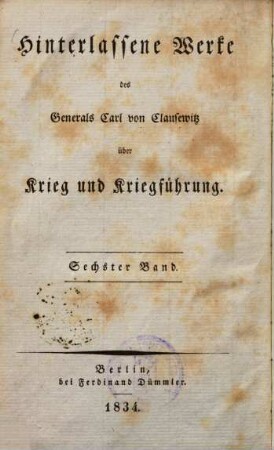Hinterlassene Werke über Krieg und Kriegführung des Generals Carl von Clausewitz. 6., Die Feldzüge von 1799 in Italien und der Schweiz ; 2. Theil