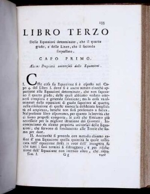 Libro Terzo. Delle Equazioni determinante, che il quatro grado, e delle Linee, che il fecondo forpaffano. Capo Primo. Alcinz Proprietá universali delle Equazioni.