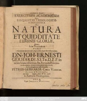 Exercitium Academicum Sive Disquisitio Theologico-Scholastica De Natura Et Quidditate Luminis Gloriae